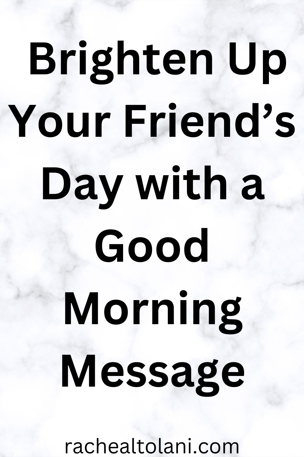 67 Wonderful Good Morning Messages For Friends -