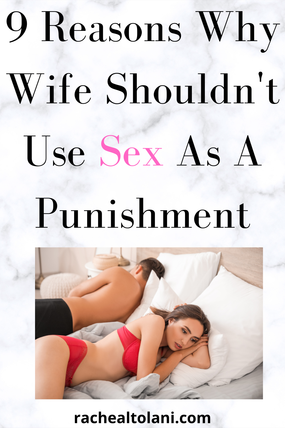 9 Reasons Why Wife Shouldnt Use Sex As A Punishment - photo